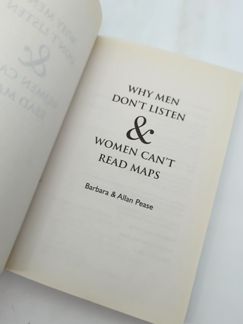 Why Men Don't Listen Women Can't Read Maps by Allan & Barbara Pease SIGNED by "Allan Pease Barbara Pease"