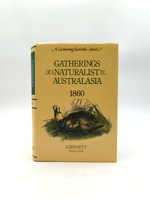 Gatherings Of Naturalist In Australasia 1860 by George Bennett, Natural History by George Bennett