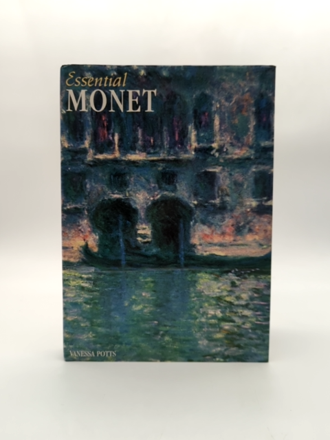 Essential Monet (Essential Art Series) by Vanessa Potts, Art History by Vanessa Potts