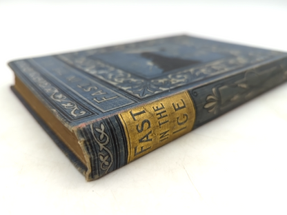 Fast In The Ice (Adventures in the Polar Regions) by R M Ballantyne, 1907 by R M Ballantyne