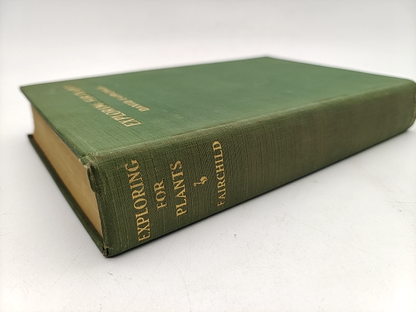 Exploring For Plants by David Fairchild (Cloth, 1931) Exploration & Travel by David Fairchild