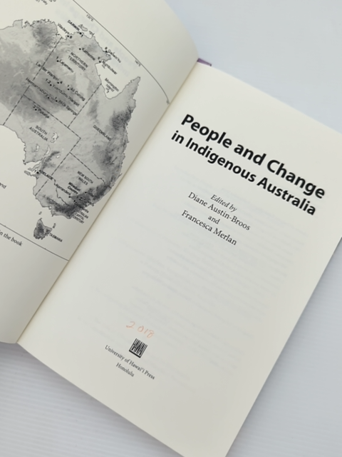 People And Change In Indigenous Australia, Francesca Merlan Diane Austin-Broos by Paul Burke