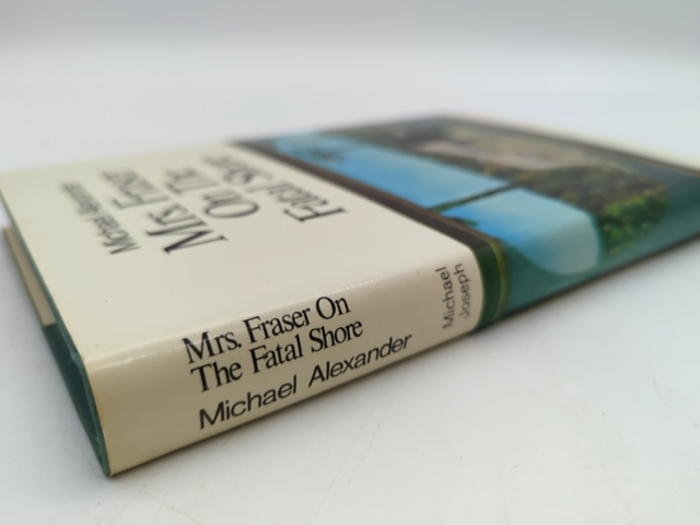 Mrs Fraser On The Fatal Shore Michael Alexander, Aboriginal Fraser Massacre by Michael Alexander