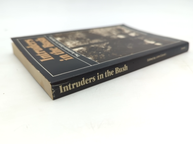 Intruders In The Bush: The Australian Quest For National Identity, John Carroll by John Carroll