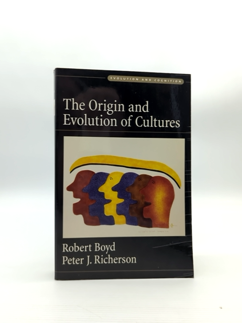 The Origin And Evolution Of Cultures by Peter J. Richerson Robert Boyd by Peter J. Richerson, Robert Boyd