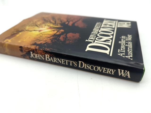Discovery WA: A Traveller in Australia's West, John Barnett, Australian History by John Barnett