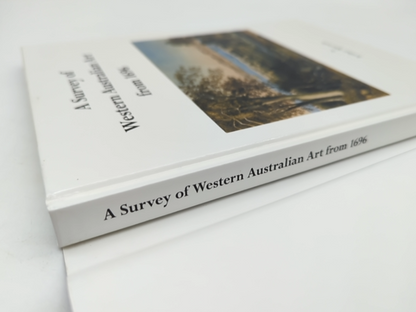 A Survery of Western Australian Art from 1696 by Arthur Spartalis, Art History by Arthur Spartalis