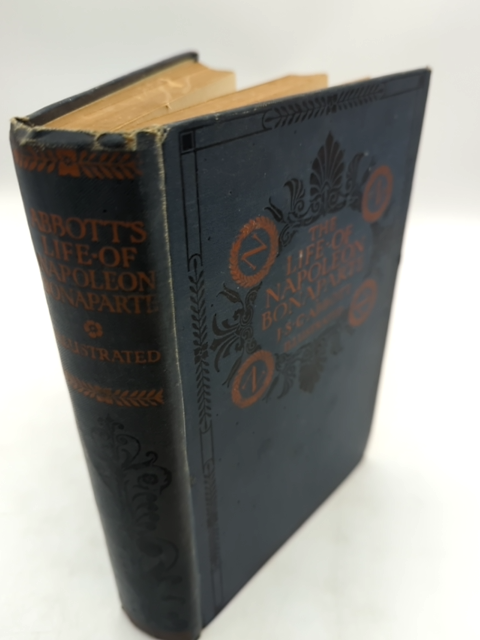 The Life of Napoleon Bonaparte by John Abbott (Cloth) Biography & Autobiography by John Abbott