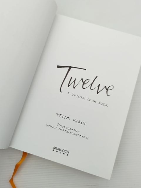 Twelve: A Tuscan Cook Book by Tessa Kiros (Hardcover, 2003) Italian Cuisine by Tessa Kiros
