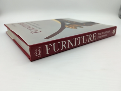 Furniture The Western Tradition History, Style, Design by John Morley, Furniture by John Morley