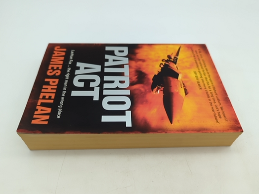 Patriot Act by James Phelan (Trade Paperback, 2007) Australian Navy Novel by James Phelan
