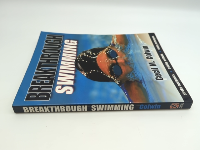 Breakthrough Swimming by Cecil Colwin (Paperback, 2002) 1st Edition, Swimming by Cecil M. Colwin