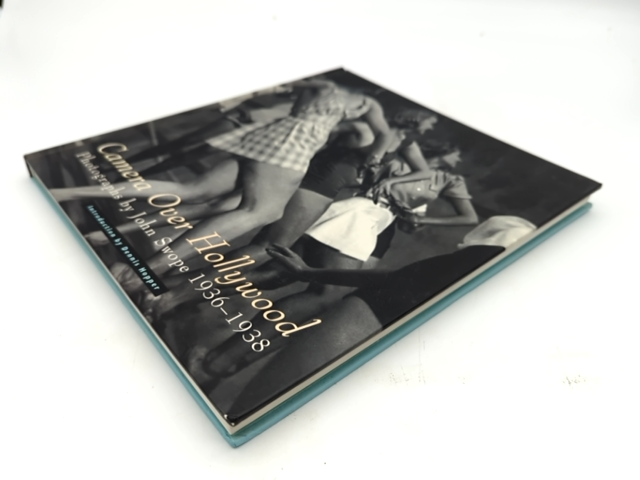 Camera Over Hollywood: Photographs By John Swope 1936-1938 by Grahame Howe by Grahame Howe