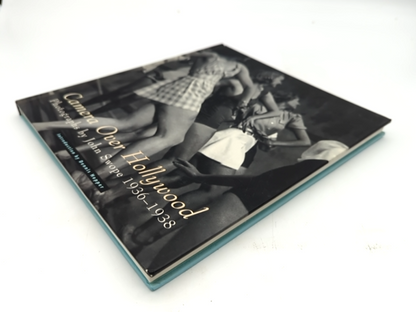 Camera Over Hollywood: Photographs By John Swope 1936-1938 by Grahame Howe by Grahame Howe