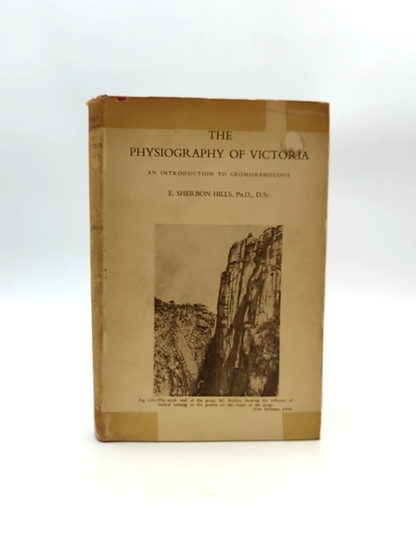 The Physiography Of Victoria by E Sherbon Hills (Hardcover, 1951) Geology by E Sherbon Hills