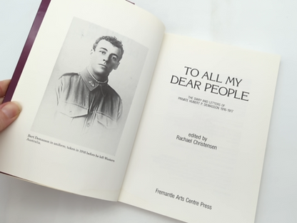 To All My Dear People: The Diary And Letters Of Private Hubert P. Demasson, 1916 by Hubert P Demasson