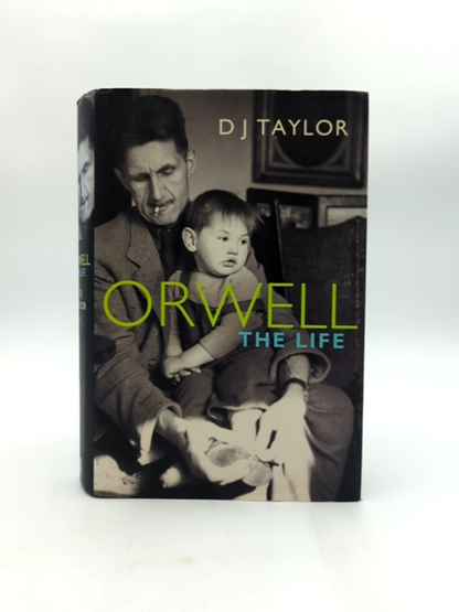 George Orwell The Life by DJ Taylor (Hardcover, 2003) Biography Author of 1984 by D.J. Taylor