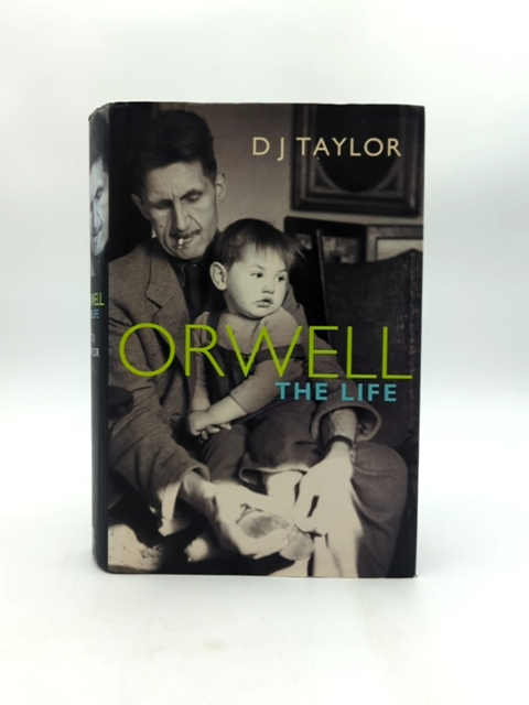 George Orwell The Life by DJ Taylor (Hardcover, 2003) Biography Author of 1984 by D.J. Taylor