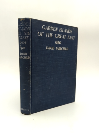 Garden Islands Of The Great East by David Fairchild (Cloth, 1943) by David Fairchild