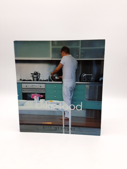 Bill's Food by Bill Granger (Paperback 2003) Celebrity Chef, Australian Cookbook by Bill Granger