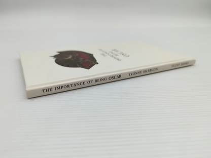The Importance Of Being Oscar by Oscar Wilde, Biography by Yvonne Skargon