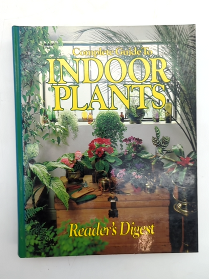 Complete Guide To Indoor Plants (readers Digest) by Readers Digest, Indoor Games by Not Available