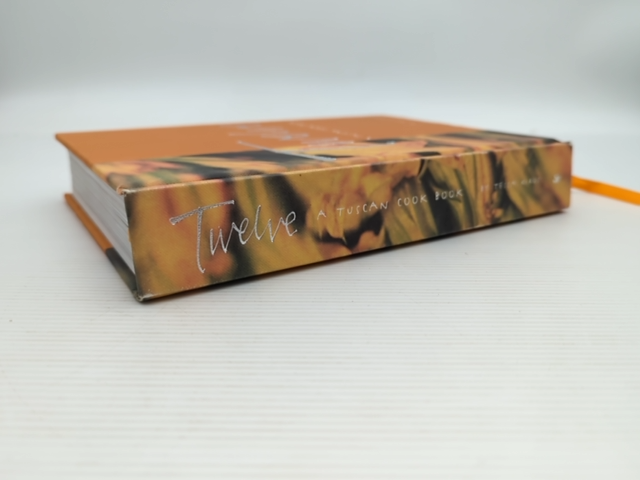 Twelve: A Tuscan Cook Book by Tessa Kiros (Hardcover, 2003) Italian Cuisine by Tessa Kiros