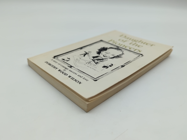 Daughter Of The Pioneers by Dorothy Wood Wilson (Paperback), Australian History by Dorothy Wood Wilson