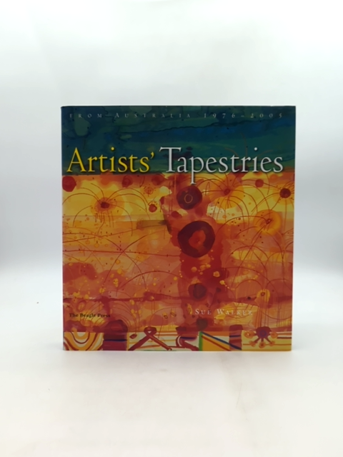 Artists' Tapestries From Australia 1976-2005 by Sue Walker, Art History by Sue Walker