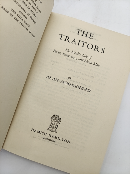 The Traitors by Alan Moorhead (Cloth, 1952) Miltary & War by Alan Moorhead