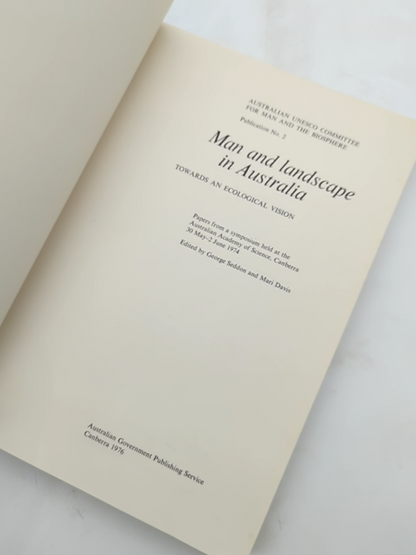 Man And Landscape In Australia: Towards An Ecological Vision, George Seddon & Ma by George Seddon & Mari Davis