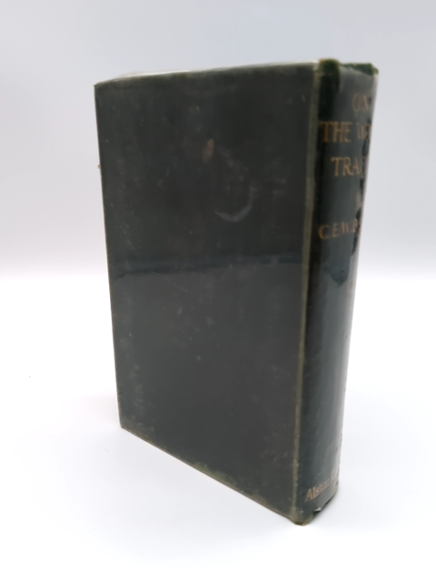 On the Wool Track: Pioneering Days of the Wool Industry by C E W Bean, Scarce by C E W Bean