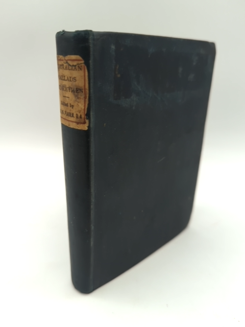 Australian Ballads and Rhymes by Douglas B W Sladen (Hardcover) 1st Edition by Douglas B W Sladen