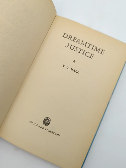 Dreamtime Justice by V C Hall (Hardcover, 1962) by V C Hall