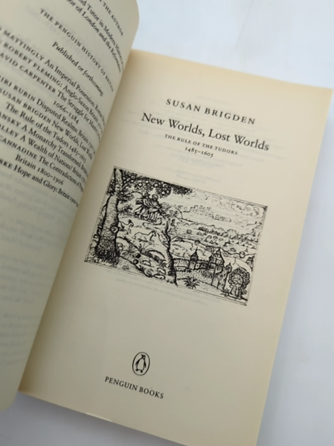 New Worlds, Lost Worlds: The Rule of the Tudors, 1485-1603 by Susan Brigden by Susan Brigden