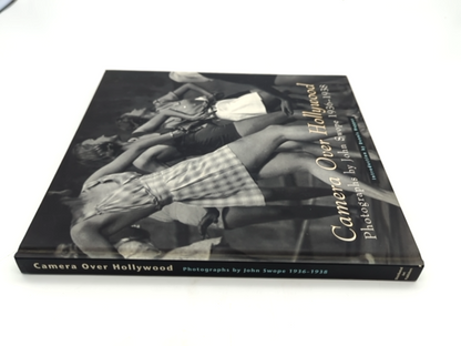 Camera Over Hollywood: Photographs By John Swope 1936-1938 by Grahame Howe by Grahame Howe