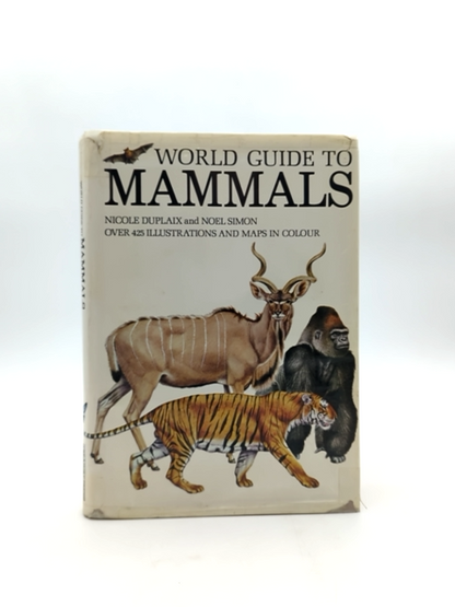 World Guide to Mammals by Nicole Duplaix & Noel Simon (Hardcover, 1984) by Random House Value Publishing Staff, Outlet Book Company Staff