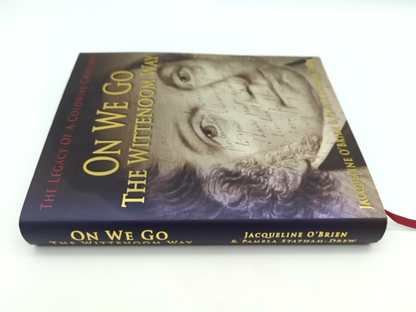 On We Go The Wittenoom Way The Legacy of a Colonial Chaplin, Signed, W Australia by Statham-Drew Pamela O'Brien Jacqueline