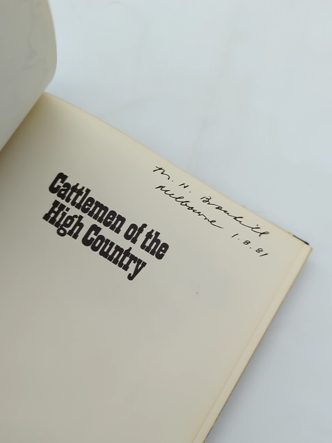 Cattlemen Of The High Country: The Story Of The Mountain Cattlemen Of The Bogong by Tor Holth