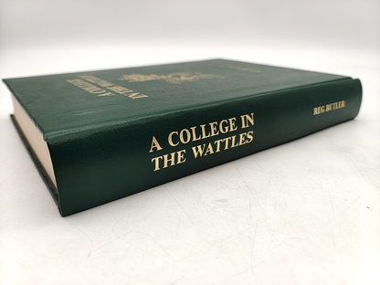 College In The Wattles: Hahndorf And Its Academy, Reg Butler, Australian History by Reg Butler