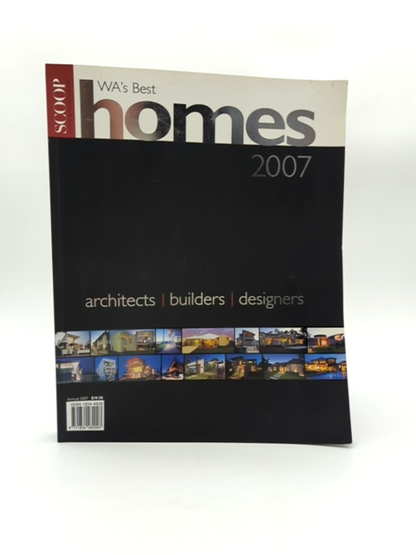 WA's Best Homes 2007 SCOOP Magazine Western Australia Design by Scoop Magazine