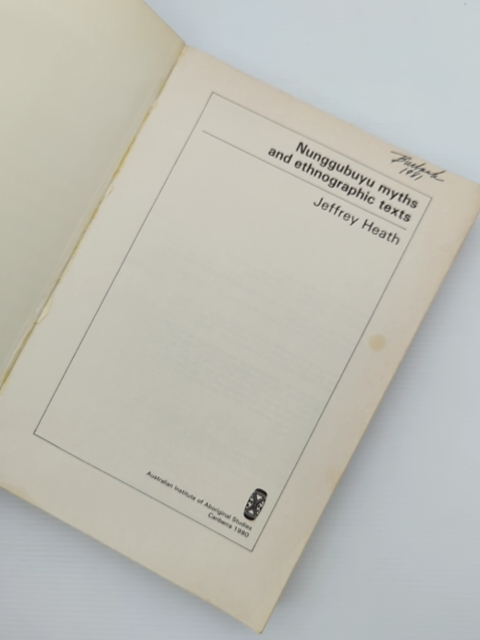 Nunggubuyu Myths And Ethnographic Texts by Jeffrey Heath, Aboriginal Language by Jeffrey Heath