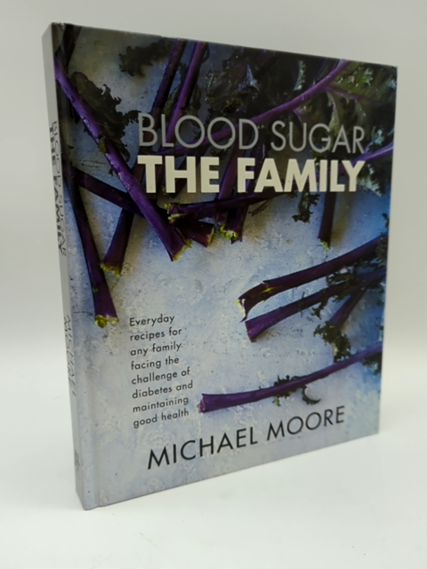 Blood Sugar: the family by Michael Moore (Hardcover, 2013) Diabetes Diabetic... by Michael Moore