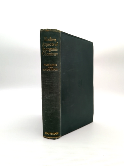Modern Aspects Of Inorganic Chemistry by J S Anderson H J Emeleus by J S Anderson H J Emeleus