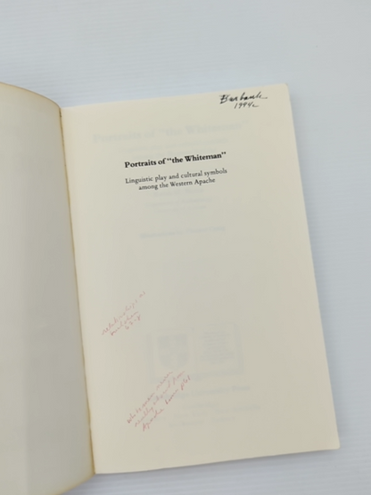 Portraits Of 'The Whiteman' Linguistic Play And Cultural Symbols Among The Weste by Keith H. Basso
