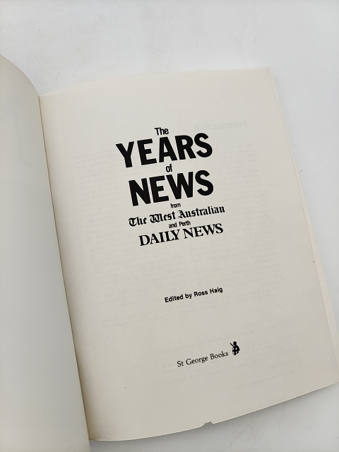 The Years Of News From The West Australian And Perth Daily News by Ross Haig by Ross Haig