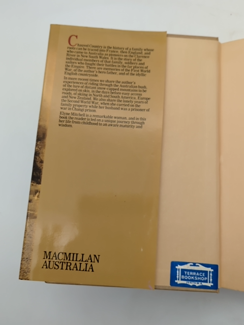 Chauvel Country: The Story Of Great Australian Pioneering Family, Elyne Mitchell by Elyne Mitchell