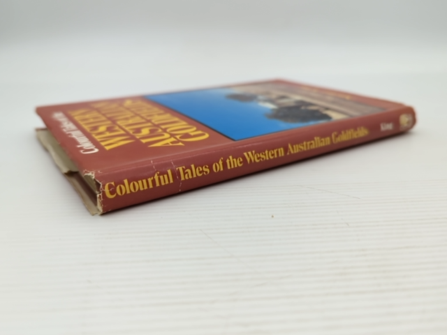 Colourful Tales Of The Western Australian Goldfields by Norma King by Norma King