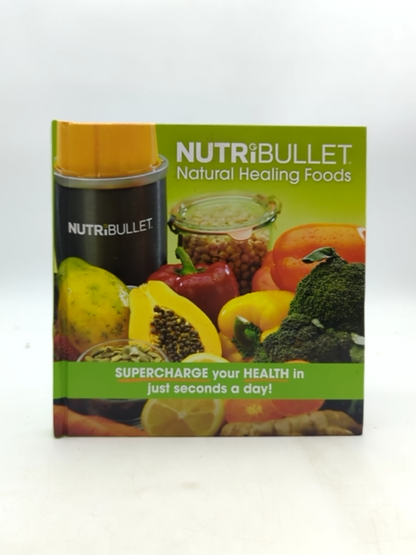 Nutribullet Natural Healing Foods by Nutribullet (Hardcover, 2015) Health Book by Nutribullet