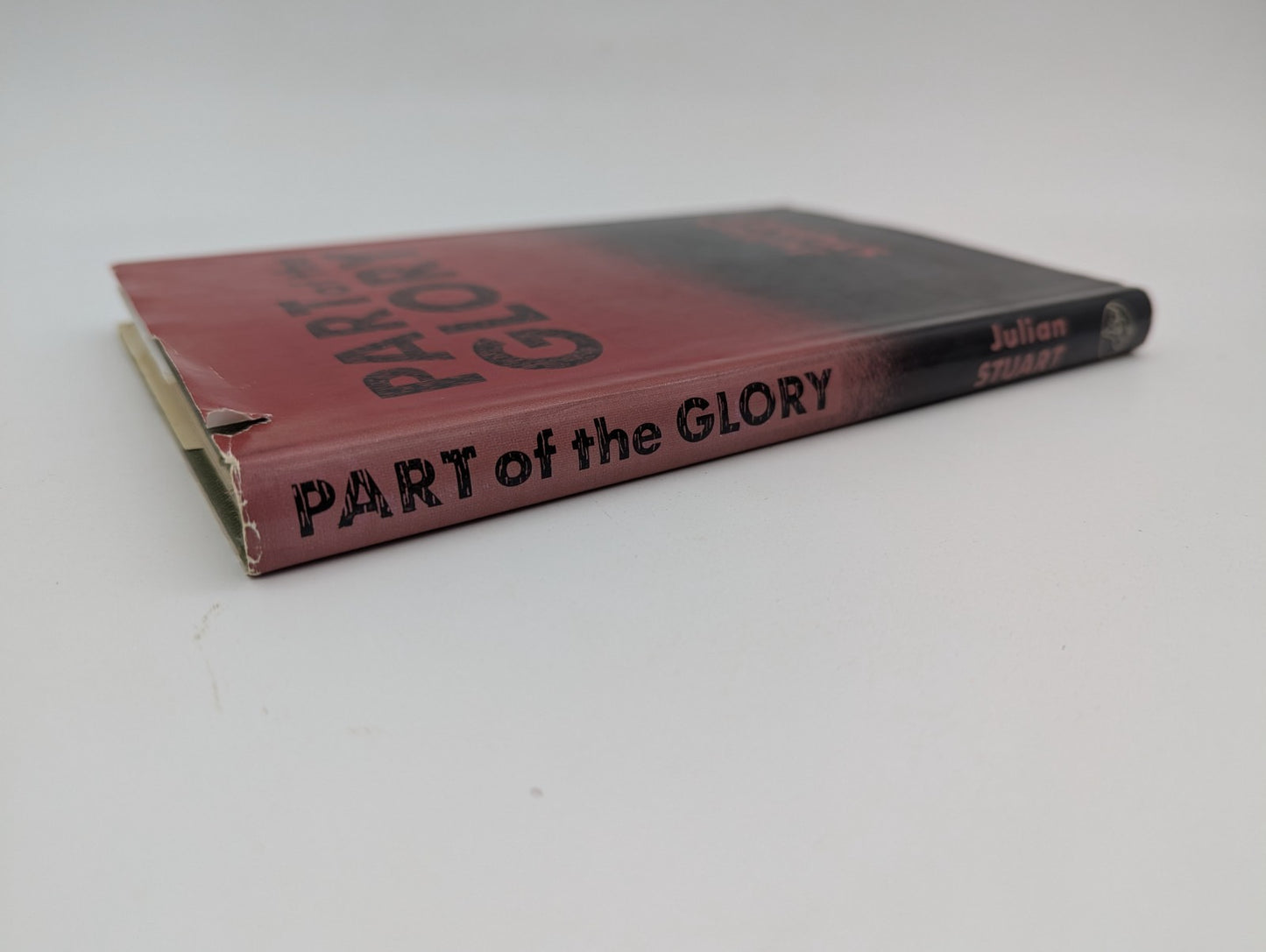 Part of the Glory by Julian Stuart (Hardcover, 1967) 1st Edition by Julian Stuart